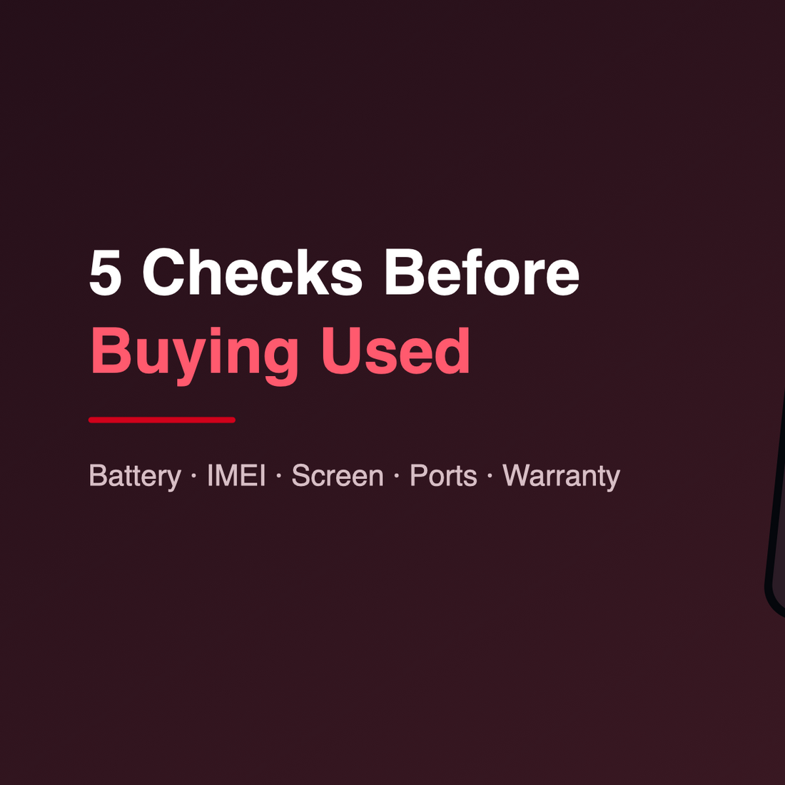 5 Things to Check Before Buying a Used Phone